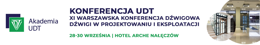 Warszawska Konferencja Dźwigowa - Dźwigi w projektowaniu i eksploatacji